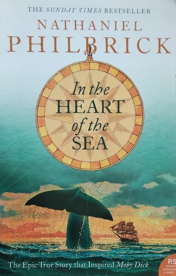 Nathaniel Philbrick • In The Heart Of The Sea