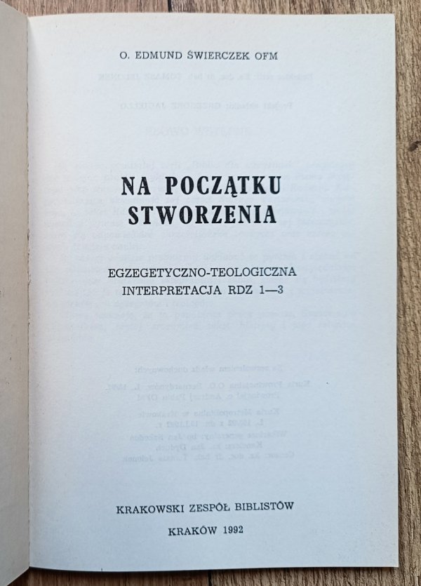 Na początku stworzenia. Egzegetyczno-teologiczna interpretacja Rdz 1-3