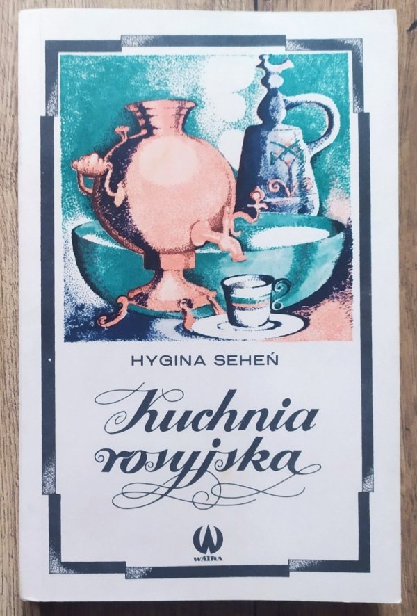 Hygina Seheń Kuchnia rosyjska