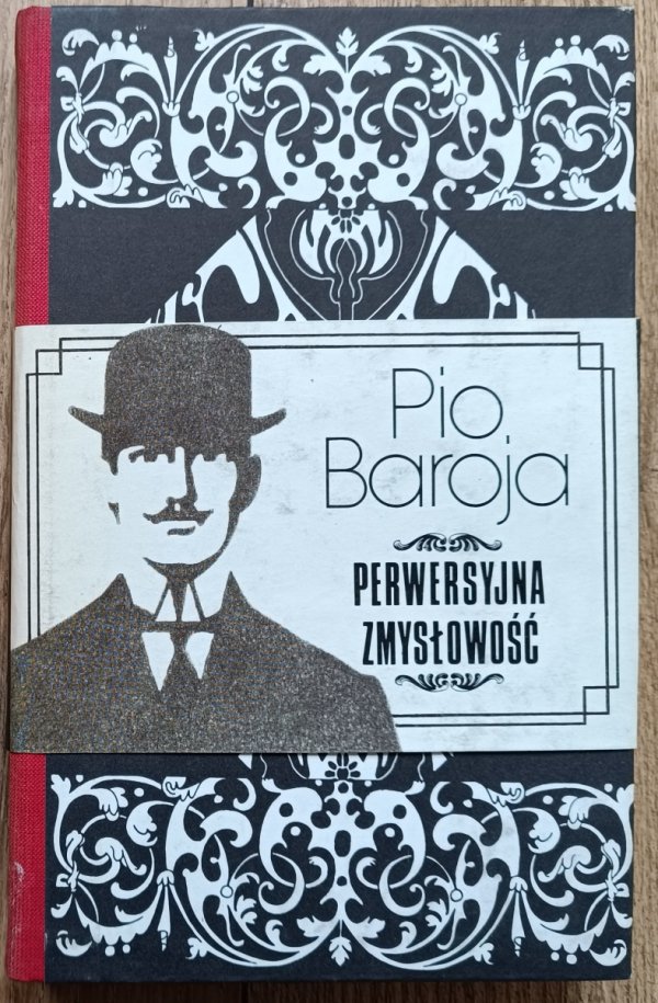 Pio Baroja Perwersyjna zmysłowość