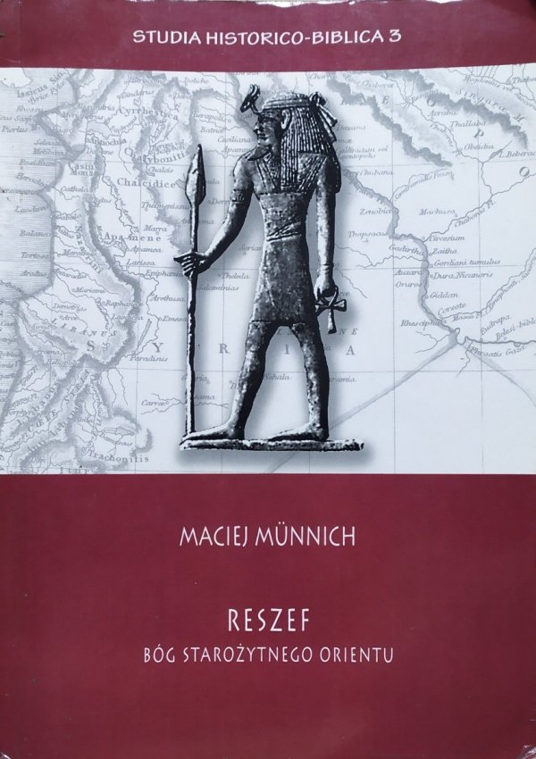 Maciej Munnich Reszef. Bóg starożytnego Orientu