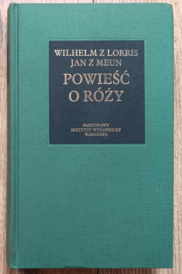Wilhelm z Lorris, Jan z Meun Powieść o Róży