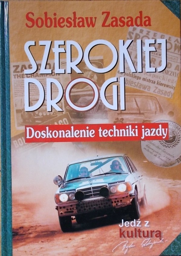 Sobiesław Zasada • Szerokiej drogi Doskonalenie techniki jazdy
