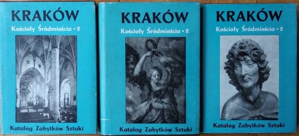 Katalog zabytków sztuki Kraków • Kościoły Śródmieścia 2 [komplet]