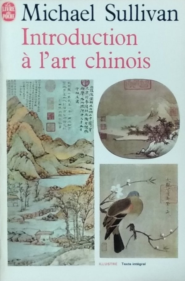 Michael Sullivan • Introduction a l’ art chinois