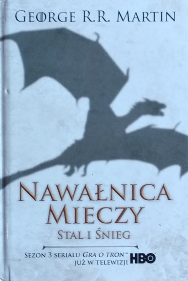 George R.R. Martin • Nawałnica mieczy. Stal i śnieg