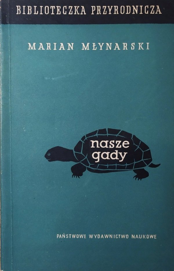 Marian Młynarski Nasze gady