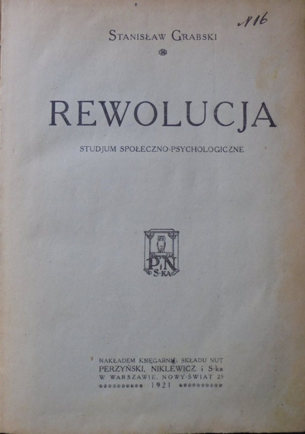 Stanisław Grabski • Rewolucja. Studjum społeczno-psychologiczne