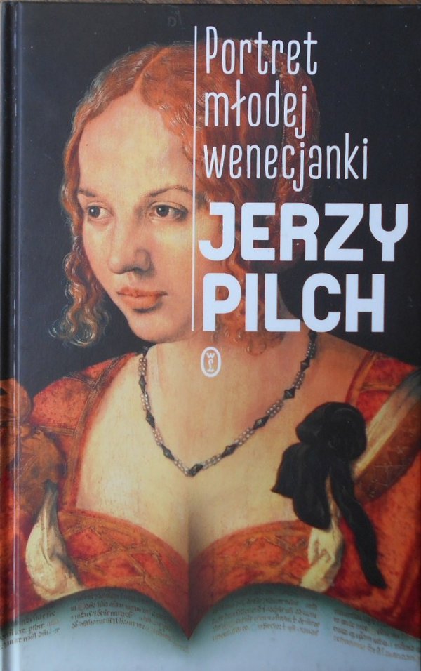 Jerzy Pilch • Portret młodej wenecjanki