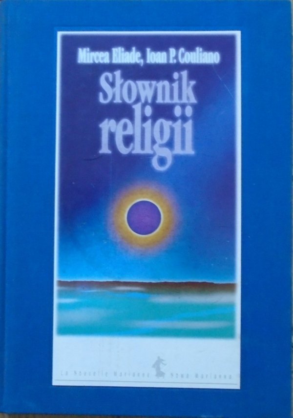 Mircea Eliade, Ioan P. Couliano • Słownik religii