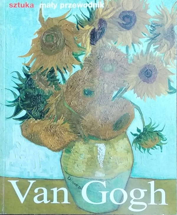 Dieter Beaujean • Van Gogh. Życie i twórczość [Sztuka Mały Przewodnik]