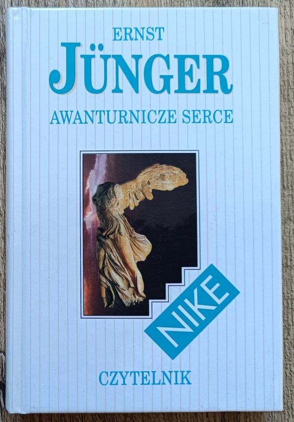 Ernst Junger Awanturnicze serce