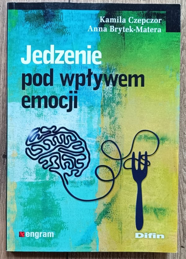 Jedzenie pod wpływem emocjiJedzenie pod wpływem emocji
