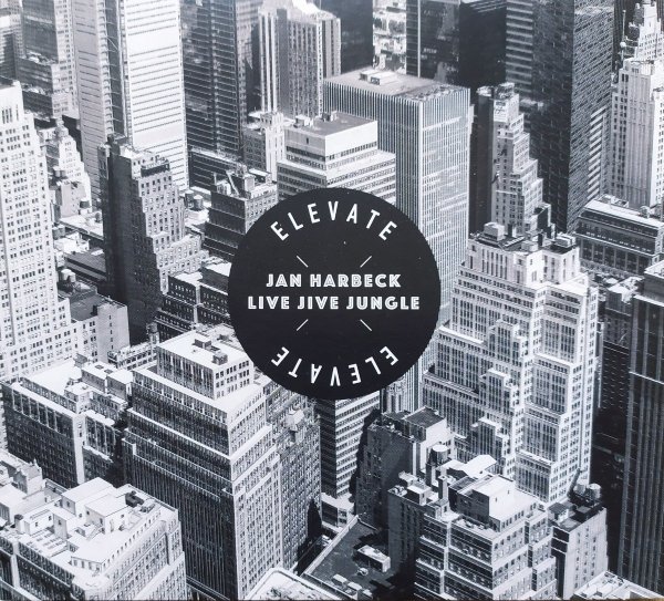 Jan Harbeck Live Jive Jungle Elevate CD