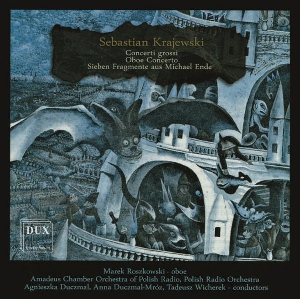 Sebastian Krajewski  • Concerti grossi Oboe Concerto Sieben Fragmente aus Michael Ende • CD