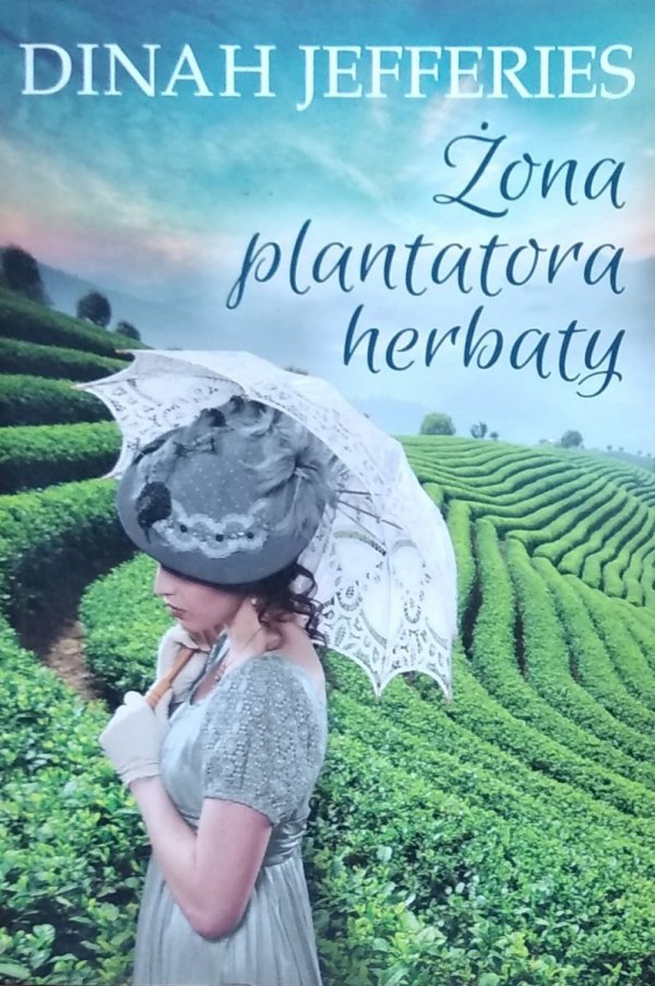 Dinah Jefferies • Żona plantatora herbaty