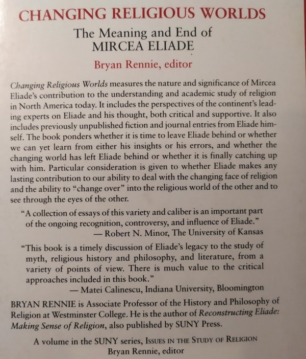 edited by Bryan Rennie • Changing Religious Worlds. The Meaning and End of Mircea Eliade