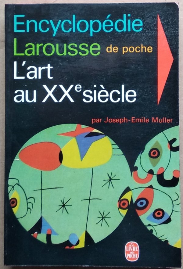 Joseph Emile Muller • Encyclopedie Larousse. L'art au XX siecle