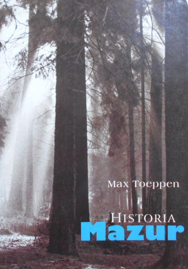 Max Toeppen Historia Mazur