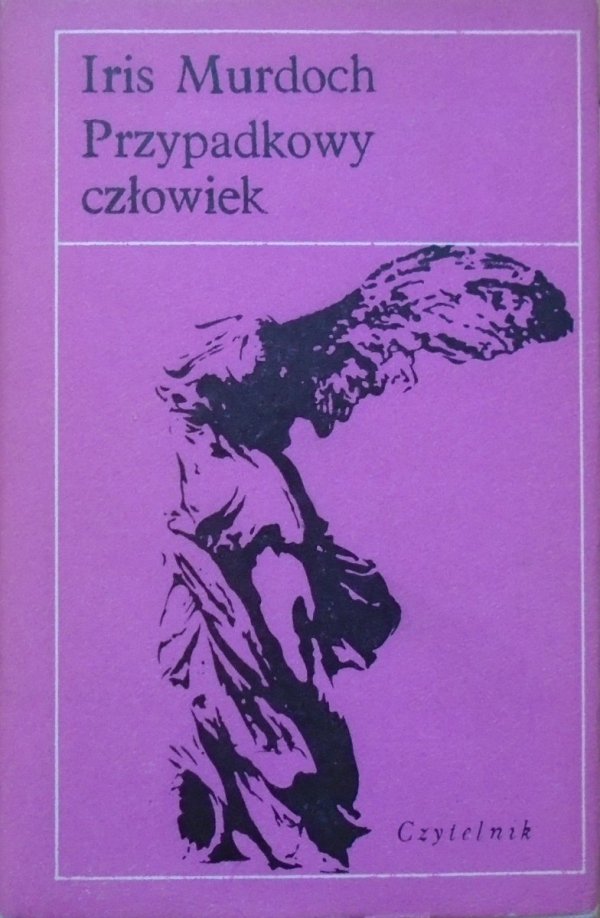 Iris Murdoch Przypadkowy człowiek