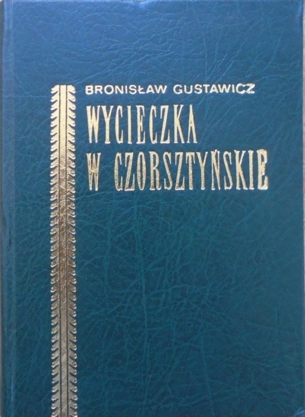 Bronisław Gustawicz • Wycieczka w Czorsztyńskie