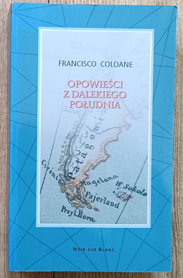 Francisco Coloane Opowieści z dalekiego południa