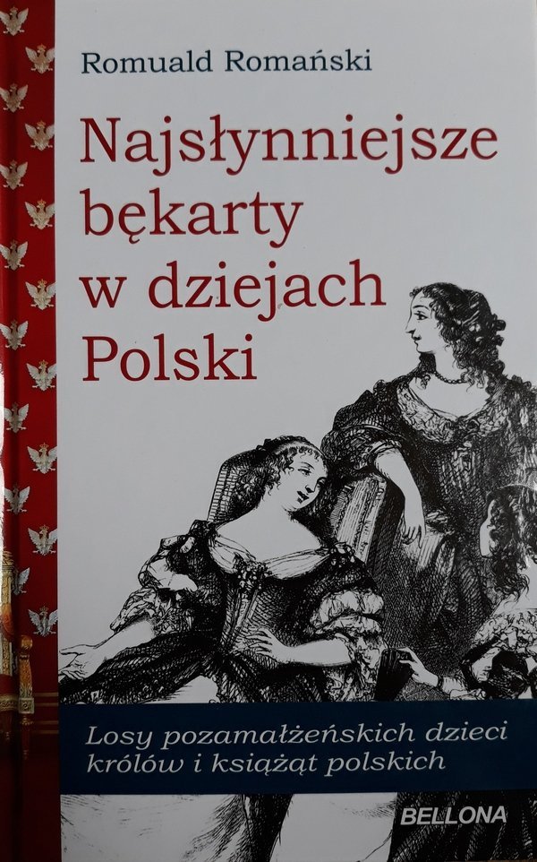 Romulad Romański • Najsłynniejsze bękarty w dziejach Polski