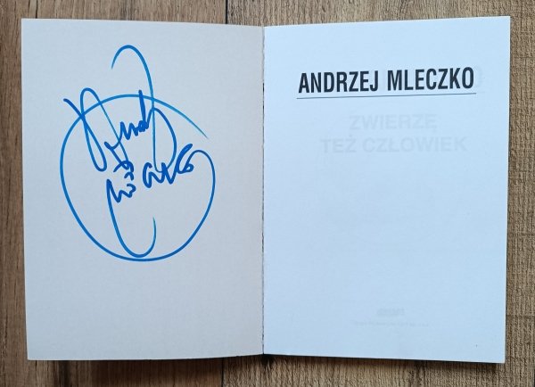 Andrzej Mleczko Zwierzę też człowiek [autograf Andrzeja Mleczki]