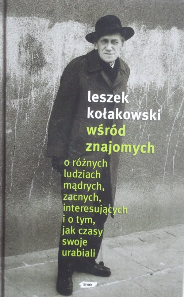 Leszek Kołakowski • Wśród znajomych