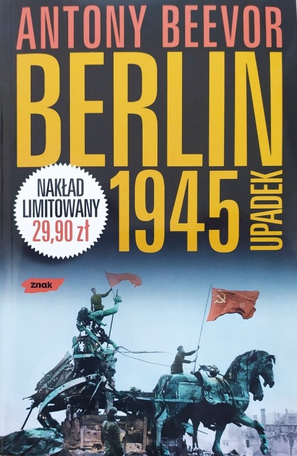 Antony Beevor Berlin 1945. Upadek