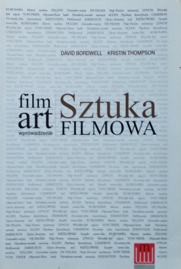 Bordwell David, Thompson Kristin Film Art. Sztuka filmowa. Wprowadzenie