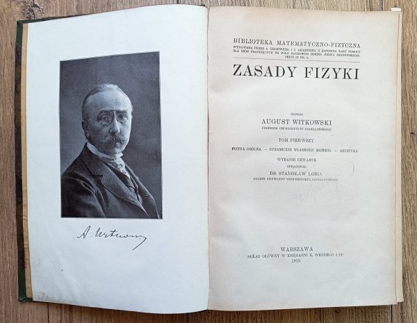 August Witkowski Zasady fizyki tom 1. / 1915