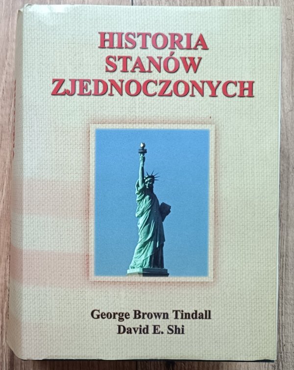 George Brown Tindall, David E. Shi Historia Stanów Zjednoczonych