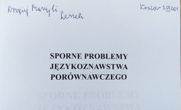 Leszek Bednarczuk Sporne problemy językoznawstwa porównawczego