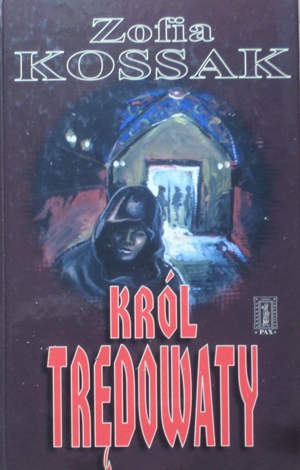Zofia Kossak • Król trędowaty