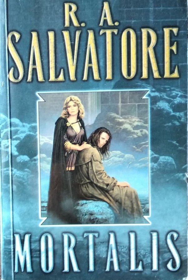 R.A. Salvatore • Mortalis