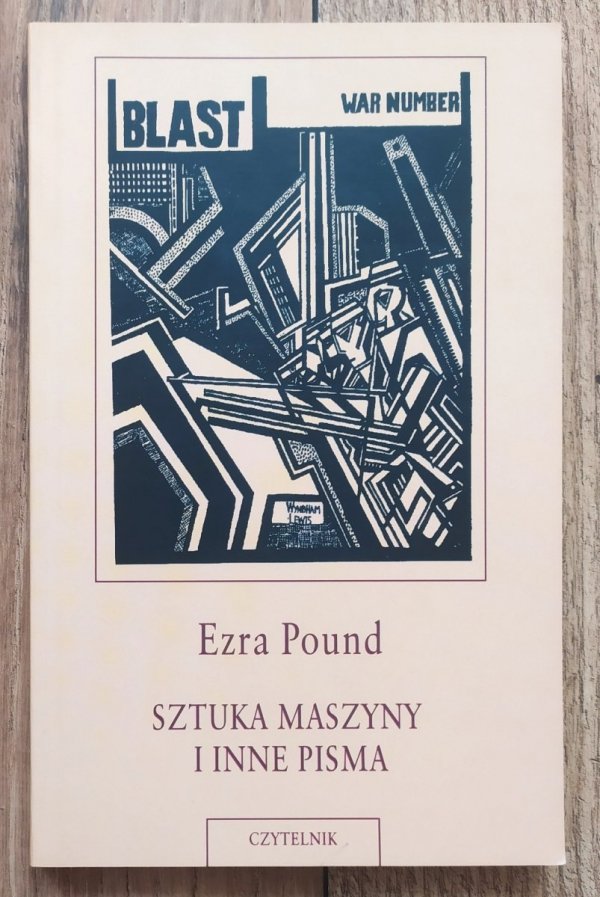 Ezra Pound Sztuka maszyny i inne pisma