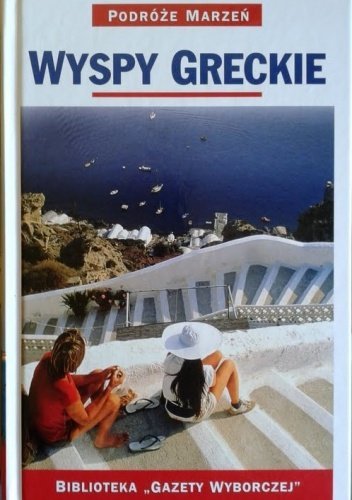 Wyspy greckie • Podróże marzeń