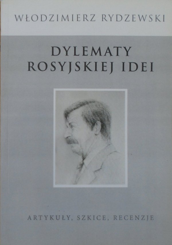 Włodzimierz Rydzewski • Dylematy rosyjskiej idei