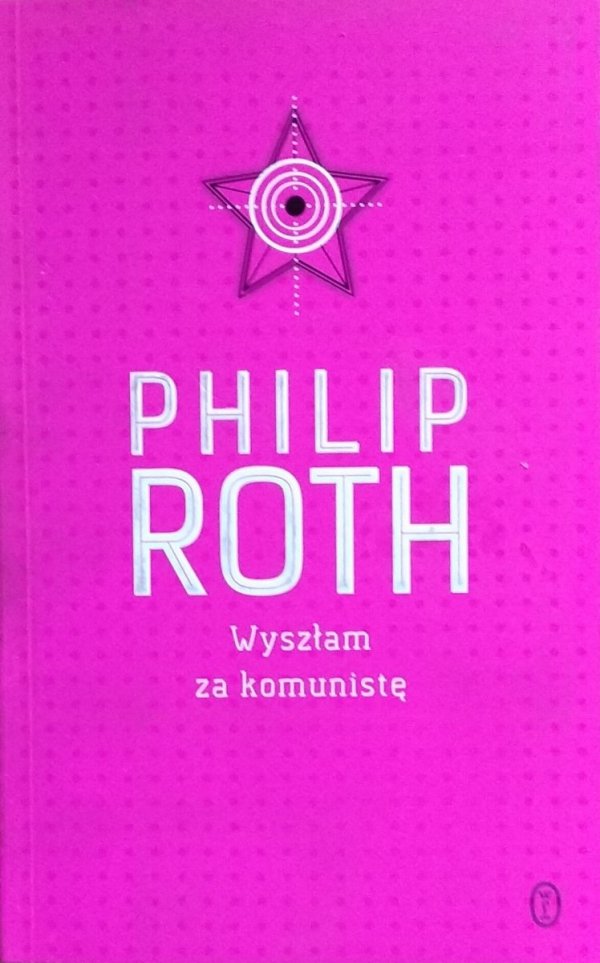 Philip Roth • Wyszłam za komunistę