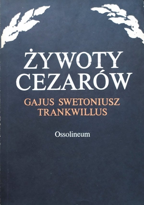 Gajus Swetoniusz Trankwillus Żywoty cezarów