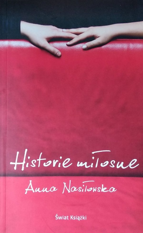 Anna Nasiłowska • Historie miłosne