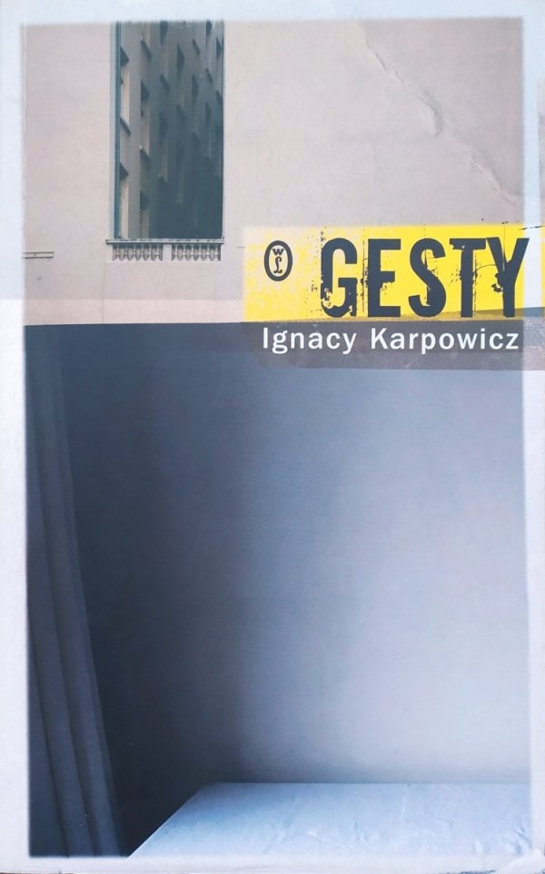 Ignacy Karpowicz Gesty
