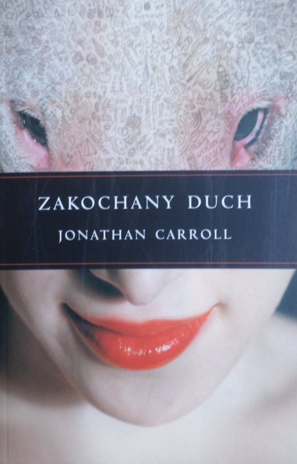 Jonathan Carroll • Zakochany duch