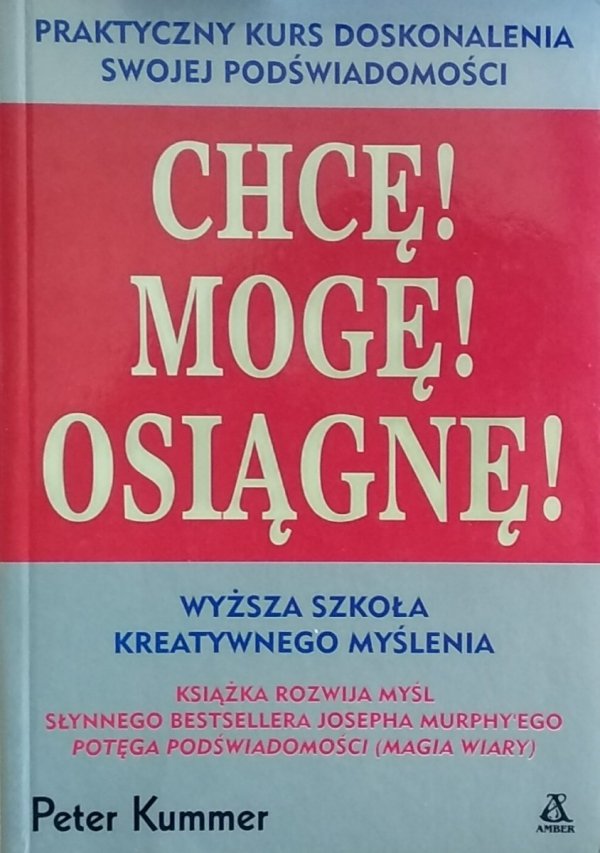 Peter Kummer • Chcę! Mogę! Osiągnę!