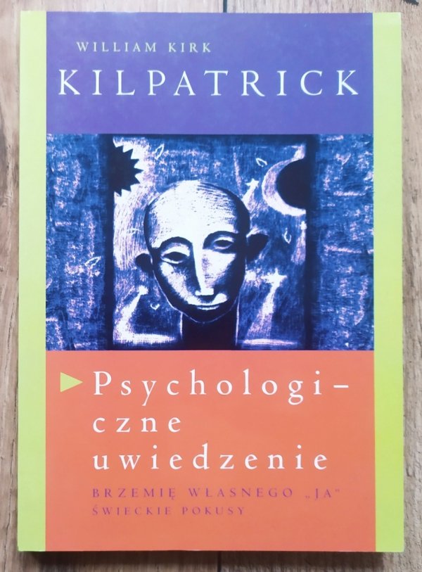 William Kirk Kilpatrick Psychologiczne uwiedzenie