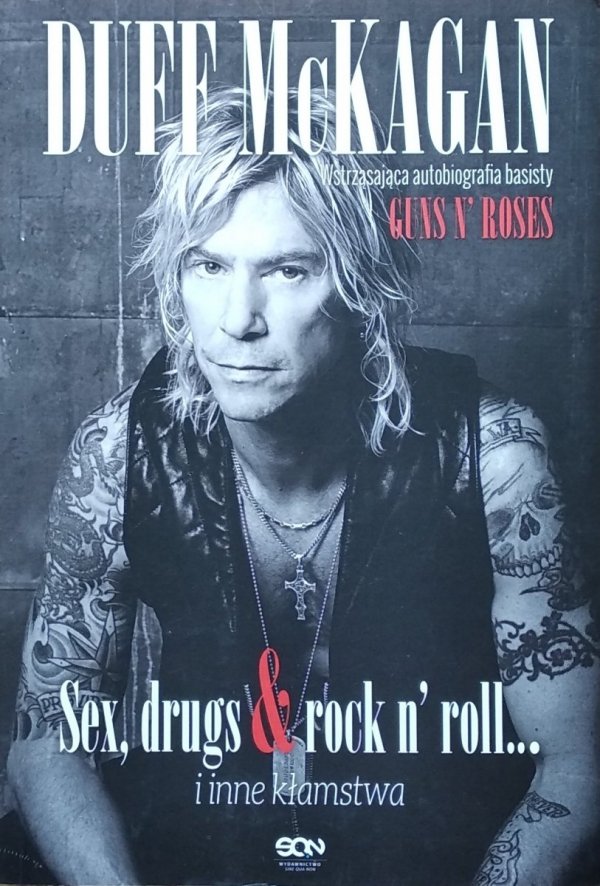 Duff McKagan • Sex, drugs &amp; rock n' roll i inne kłamstwa