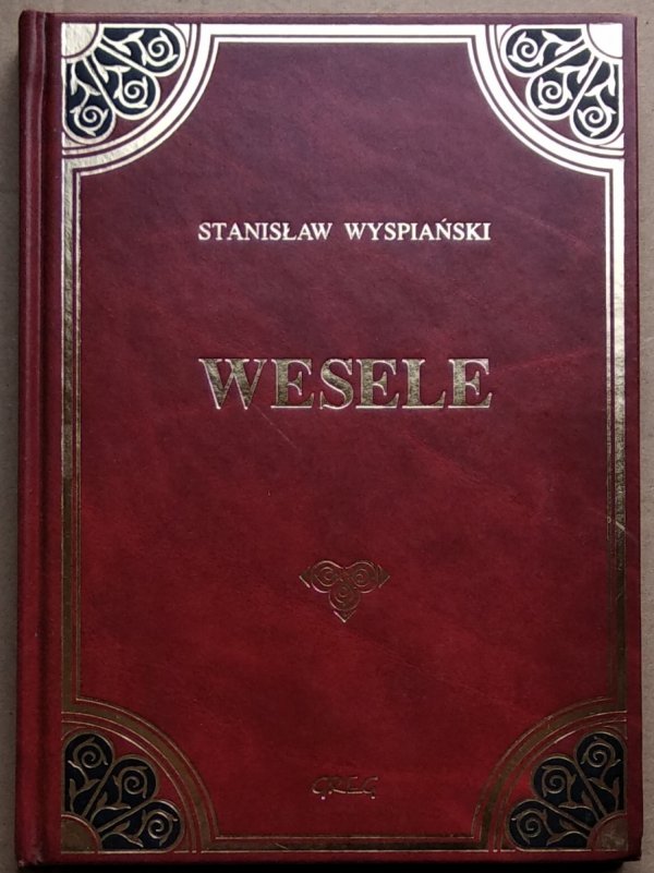 Stanisław Wyspiański Wesele [zdobiona oprawa]