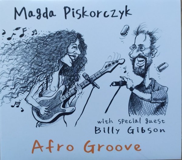 Magda Piskorczyk &amp; Billy Gibson • Afro Groove • 2CD
