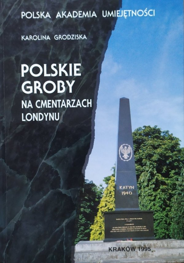 Karolina Grodziska Polskie groby na cmentarzach Londynu